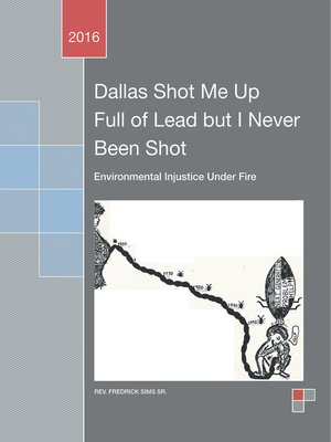 cover image of Dallas Shot Me Up Full of Lead but I Never Been Shot